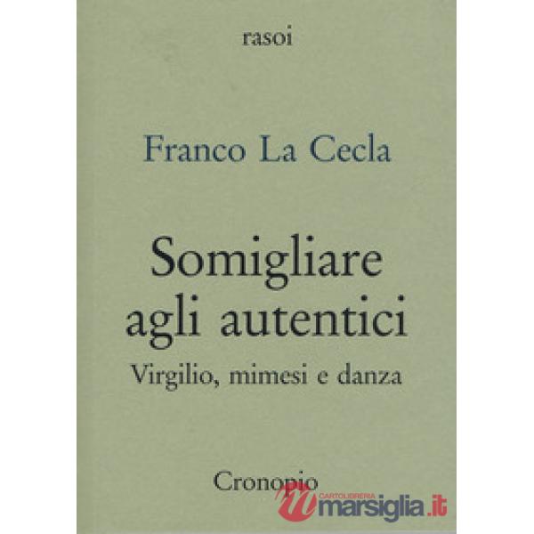 Somigliare agli autentici. Virgilio, mimesi e danza