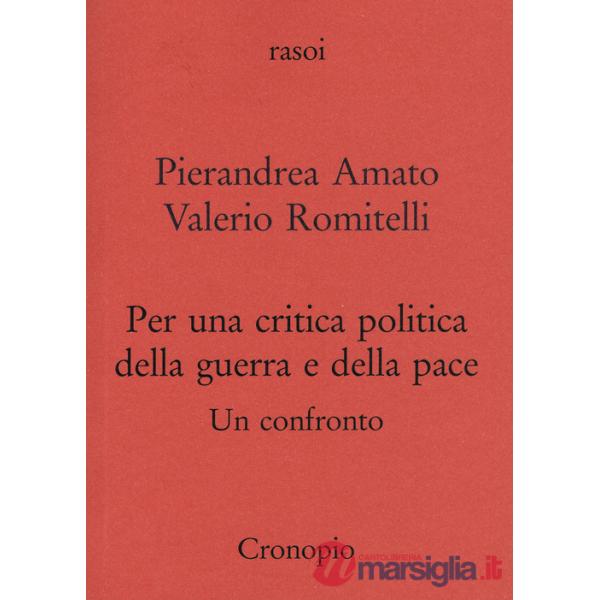 Per una critica politica della guerra e della pace. Un confronto