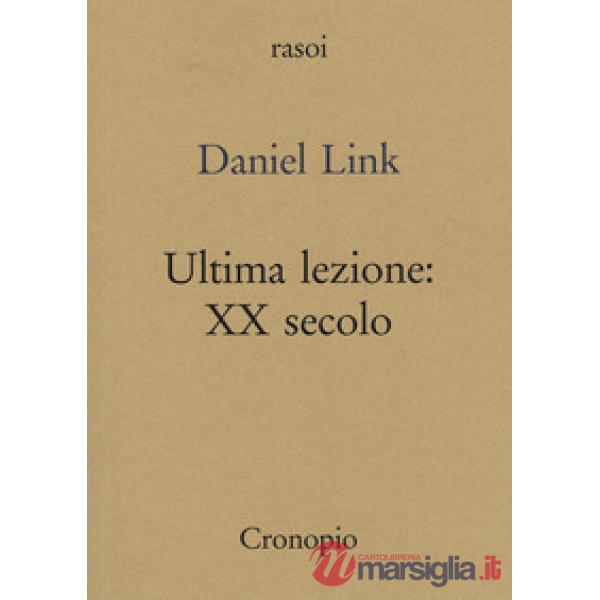Ultima lezione. XX secolo