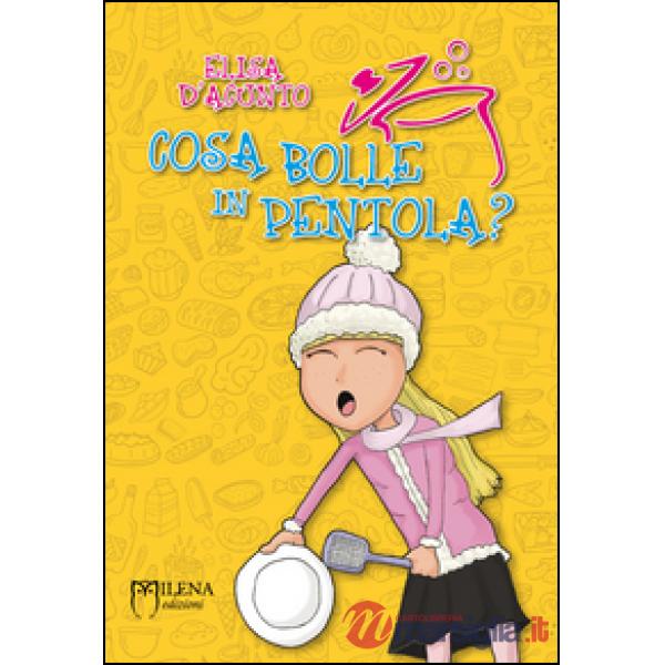Cosa bolle in pentola?