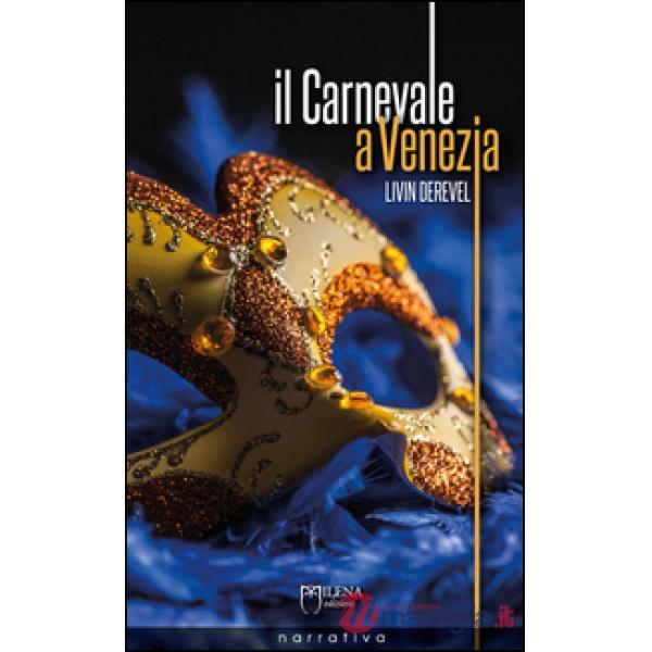 Carnevale a Venezia (Il)