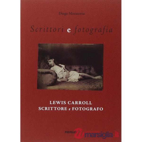 Lewis Carroll scrittore e fotografo