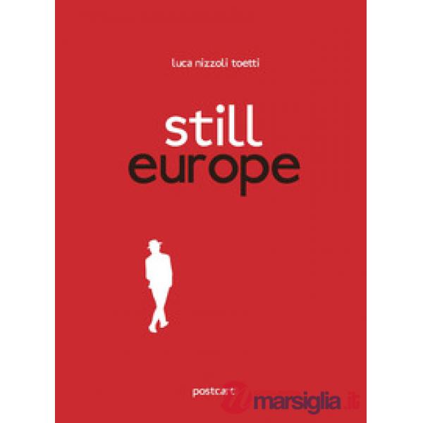 Still Europe. Ediz. italiana e inglese