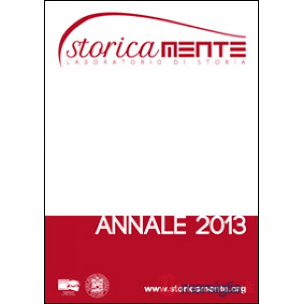 Storicamente. Laboratorio di storia. Annale 2013
