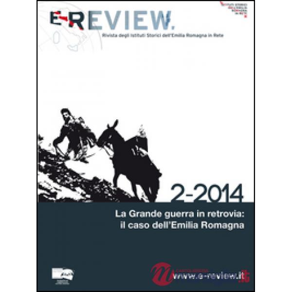 E-review. Rivista degli istituti storici dell'Emilia Romagna in rete (2-2014)