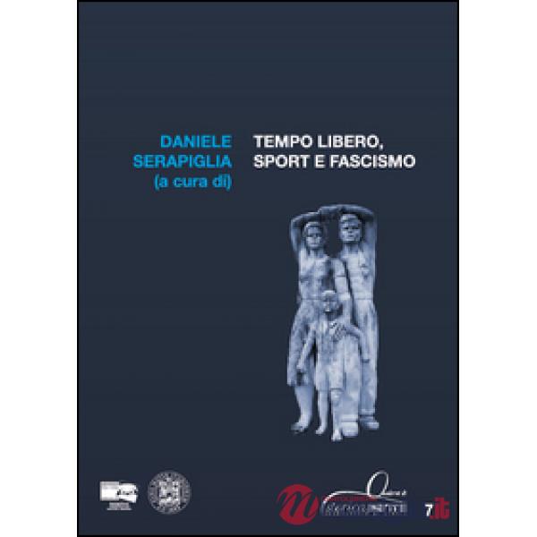 Tempo libero, sport e fascismo
