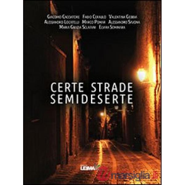 Certe strade semideserte