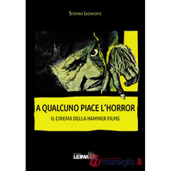 A qualcuno piace l'horror. Il cinema della Hammer Films