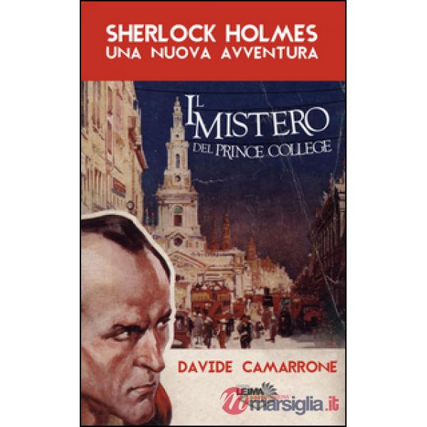 Sherlock Holmes. Il mistero del Prince College