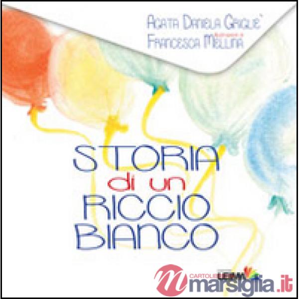 Storia di un riccio bianco. Ediz. illustrata