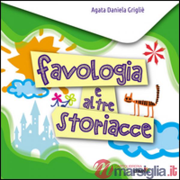 Favologia e altre storiacce