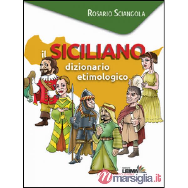 Siciliano. Dizionario etimologico (Il)