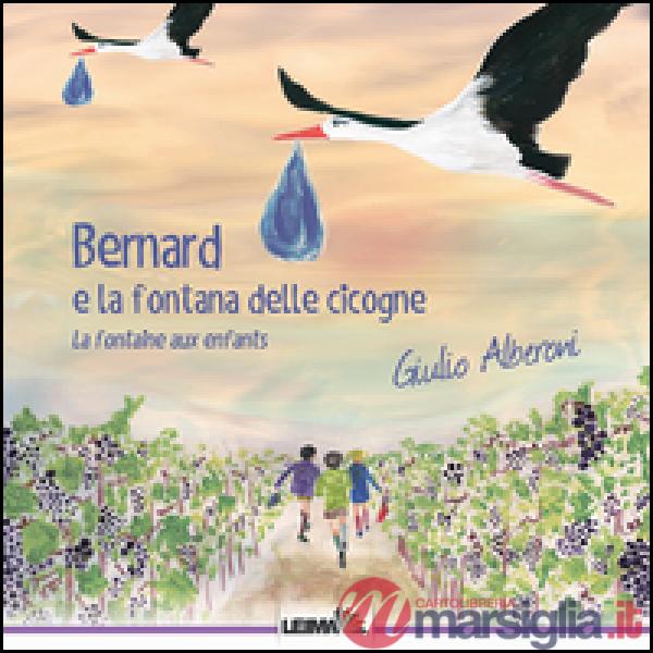 Bernard e la fontana delle cicogne. La fontaine aux enfants