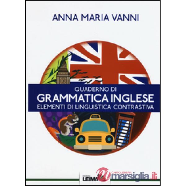 Quaderno di grammatica inglese. Elementi di linguistica contrastiva