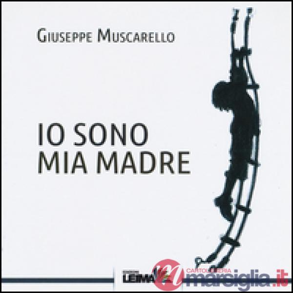 Io sono mia madre