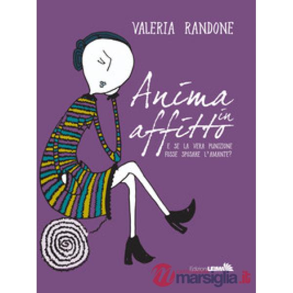 Anima in affitto. E se la vera punizione fosse sposare l'amante?