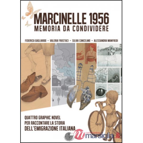 Marcinelle 1956 memoria da condividere. Quattro graphic novel per raccontare la storia dell'emigrazione italiana