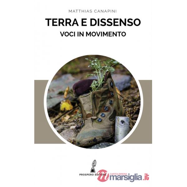 Terra e dissenso. Voci in movimento