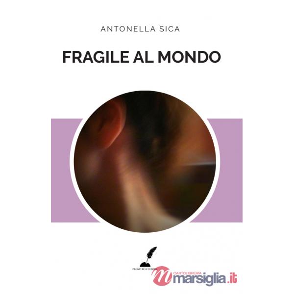Fragile al mondo