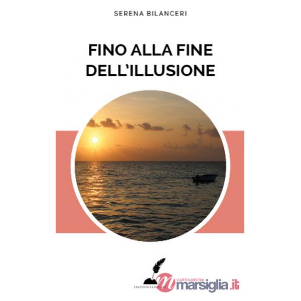 Fino alla fine dell'illusione