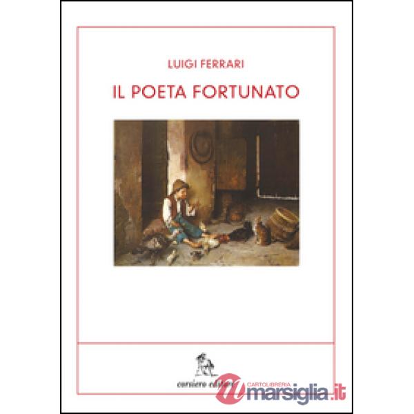 Poeta fortunato (Il)