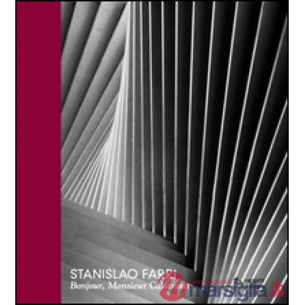 Bonjour, monsieur Calatrava. Ediz. multilingue