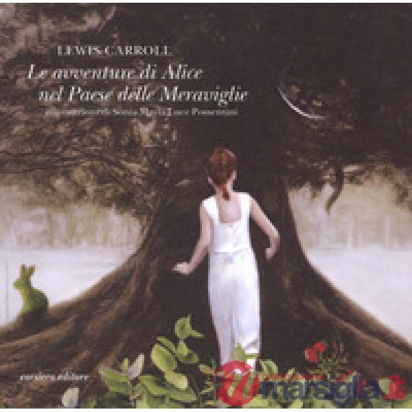Avventure di Alice nel paese delle meraviglie. Ediz. integrale (Le)