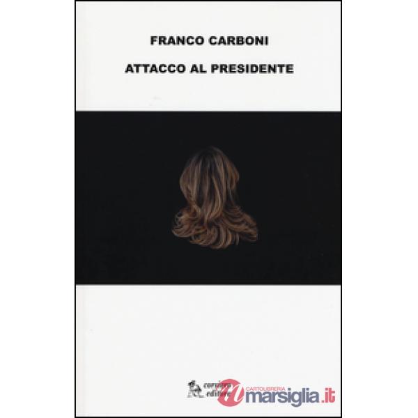 Attacco al presidente