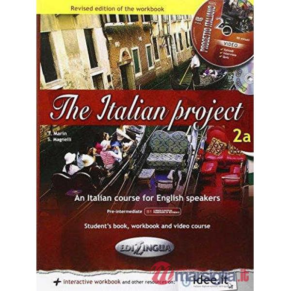 THE ITALIAN PROJECT 2A STUDENT'S BOOK & WORKBOOK + DVD VIDEO + CD AU