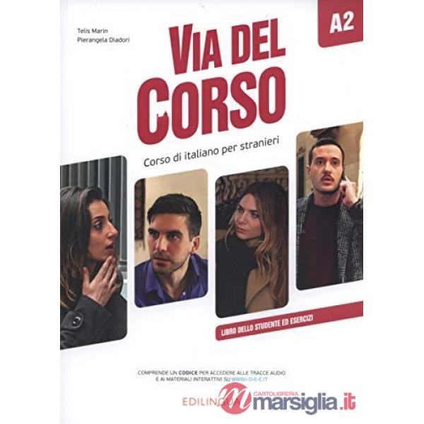 VIA DEL CORSO A2 LIBRO DELLO STUDENTE ED ESERCIZI