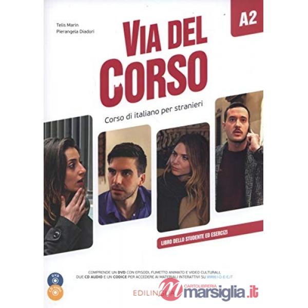 VIA DEL CORSO A2 LIBRO DELLO STUDENTE ED ESERCIZI + CD AUDIO (2) + D