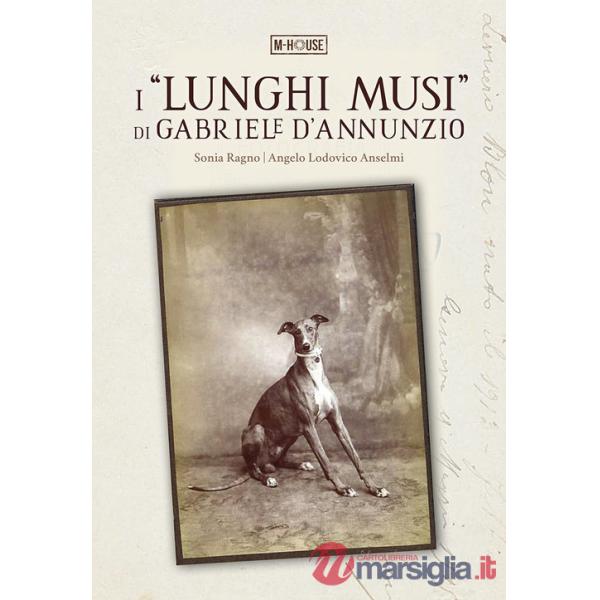 «lunghi musi» di Gabriele d'Annunzio (I)