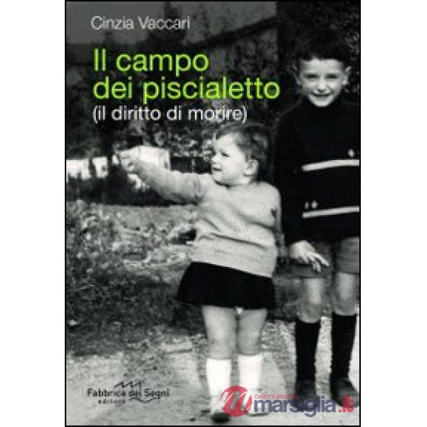 Campo dei piscialetto (il diritto di morire) (Il)