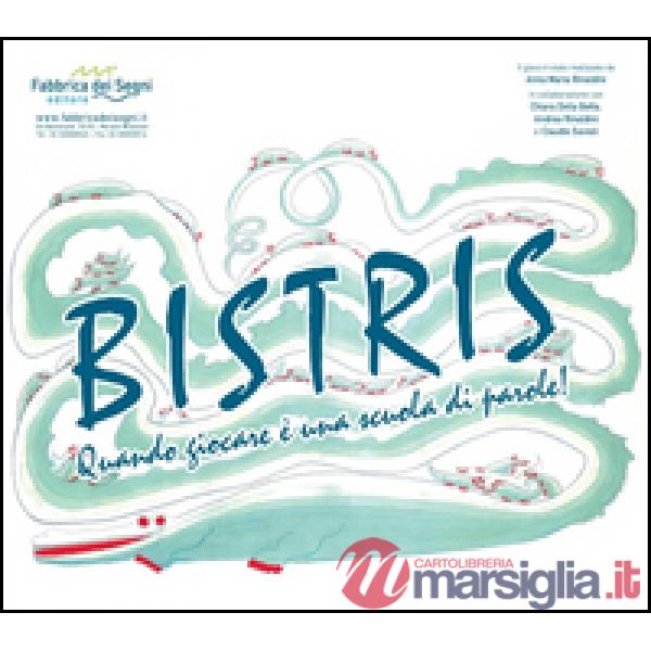 Bistris. Spezzalaparola trovalaparola. Quando giocare è una scuola di parole
