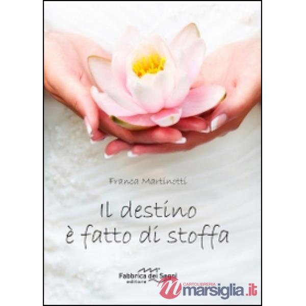 Destino è fatto di stoffa (Il)
