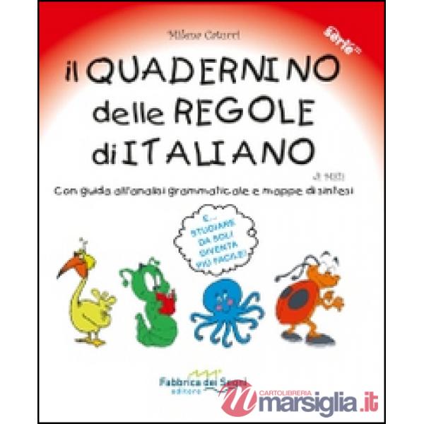 Quadernino delle regole di italiano. Con guida all'analisi grammaticale e mappe di sintesi (Il)