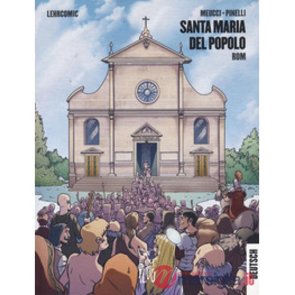Santa Maria del popolo in Roma. Guida a fumetti. Ediz. tedesca