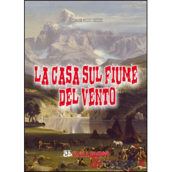 Casa sul fiume del vento (La)