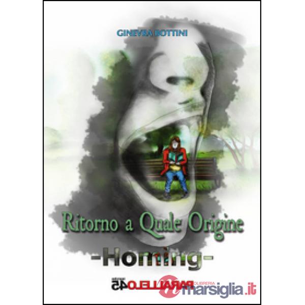 Ritorno a quale origine. Homing