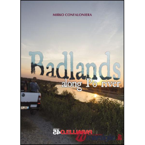 Badlands along Po river