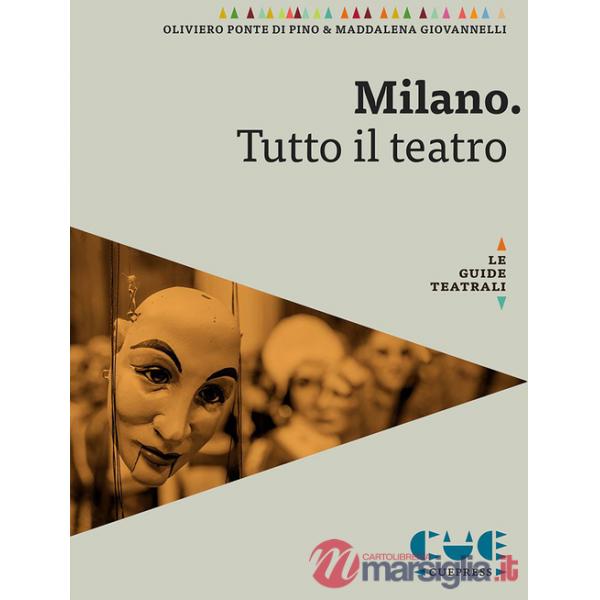 Milano. Tutto il teatro
