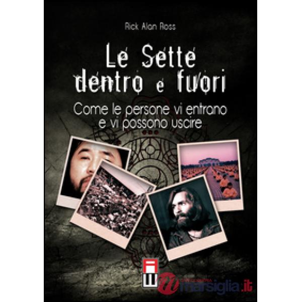 Le sette dentro e fuori. Come le persone vi entrano e vi possono uscire