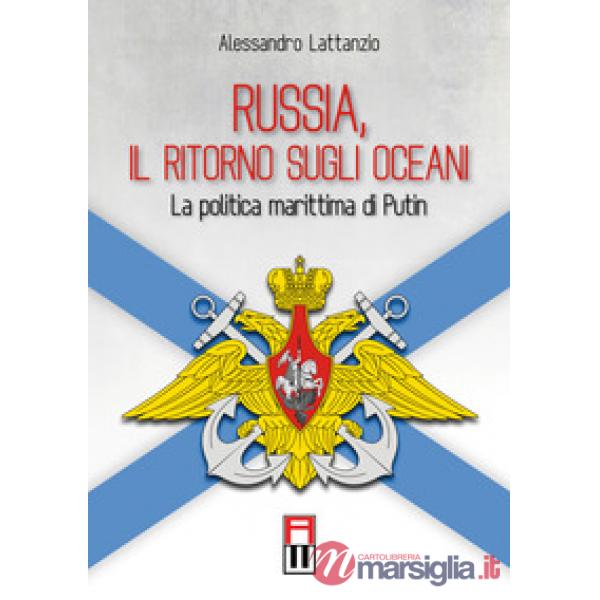 Russia, il ritorno sugli oceani. La politica marittima di Putin