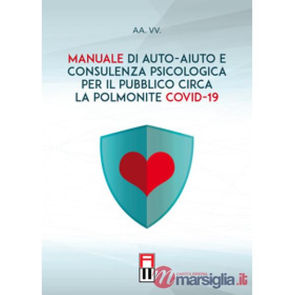 Manuale di auto-aiuto e consulenza psicologica per il pubblico circa la polmonite Covid-19