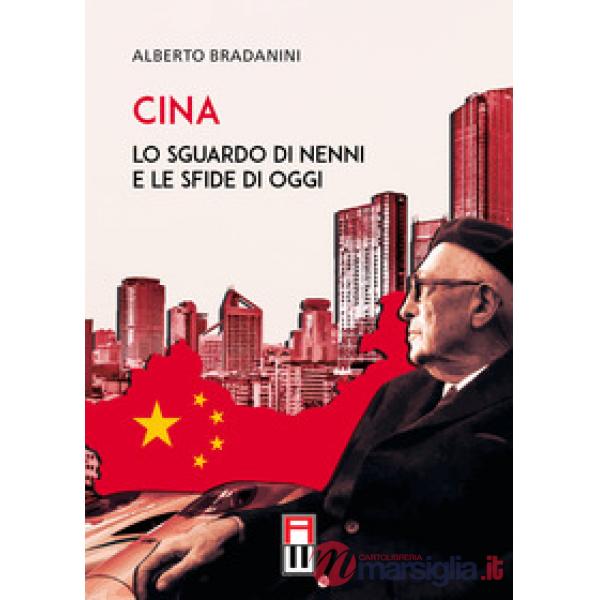 Cina. Lo sguardo di Nenni e le sfide di oggi