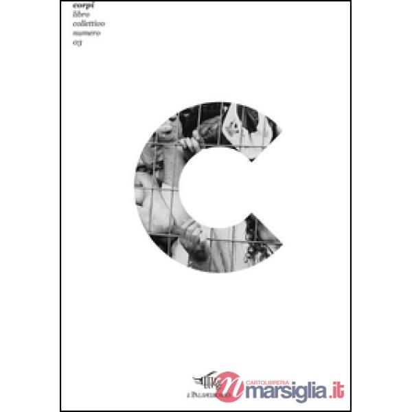 Corpi. Il libro collettivo numero tre