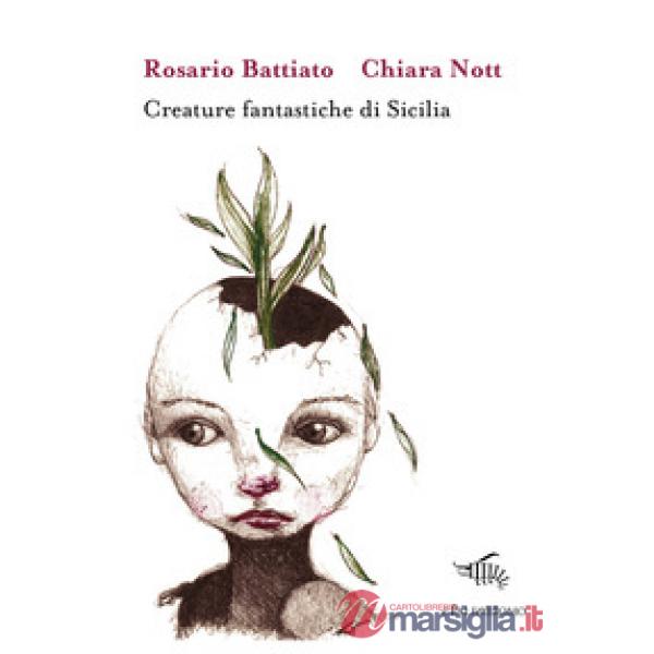Creature fantastiche di Sicilia. Ediz. illustrata