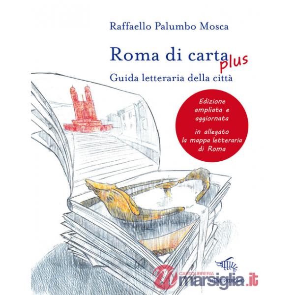 Roma di carta plus. Guida letteraria della città
