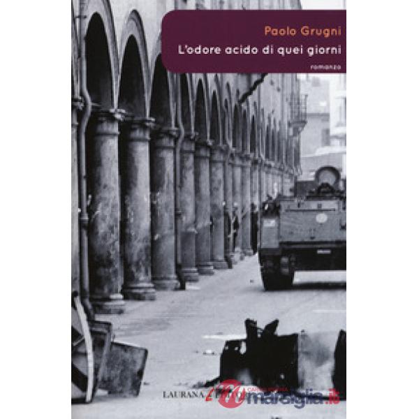 Odore acido di quei giorni (L')
