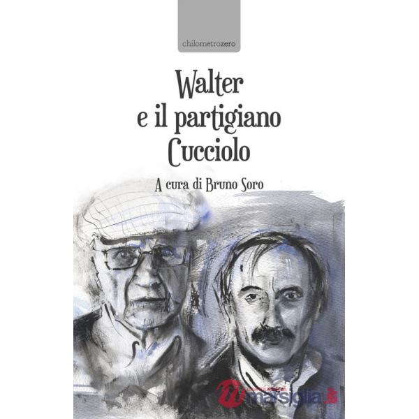 Walter e il partigiano Cucciolo